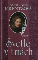Svetlo v tmách (Jayne Ann Krentz)