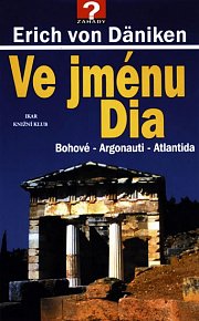 Ve jménu Dia (Erich von Däniken) (česky)