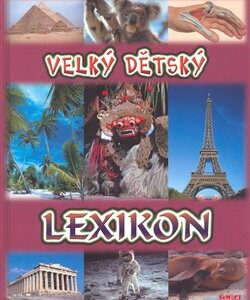 Velký dětský lexikon (Kopp, Ursula) (česky)