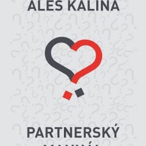 Partnerský manuál (Aleš Kalina) (česky)