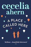 Place Called Here (Cecelia Ahern) (EN)