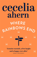 Where Rainbows End (Cecelia Ahern) (EN)