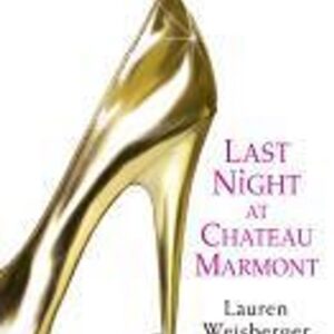 Last Night at Chateau Marmont (Lauren Weisberger) (EN)