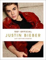 Justin Bieber: Just Getting Started (Bieber Justin) (EN)