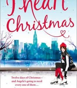 I Heart Christmas (Lindsey Kelk) (EN)