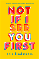 Not If I See You First (Eric Lindstrom) (EN)