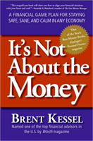 It's Not About the Money (Kessel Brent) (EN)