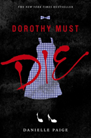 Dorothy Must Die (Paige Danielle) (EN)