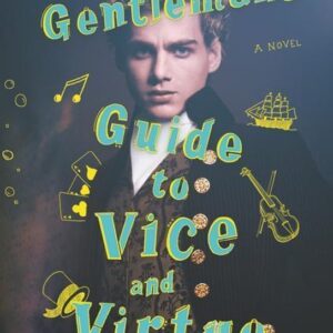 Gentleman's Guide to Vice and Virtue (Mackenzi Lee) (EN)