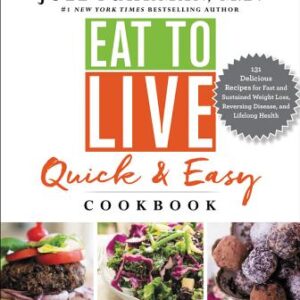 Eat to Live Quick and Easy Cookbook (Joel Fuhrman M.D.) (EN)