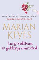 Lucy Sullivan is Getting Married (Marian Keyes) (EN)