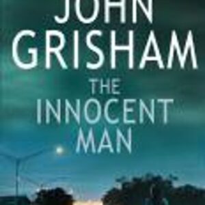 The Innocent Man (John Grisham) (EN)