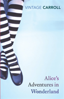 Alice's Adventures in Wonderland and Through the Looking Glass (Lewis Carroll) (EN)
