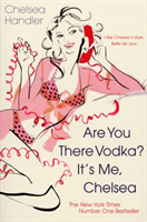 Are you there Vodka? It's me, Chelsea (Handler Chelsea) (EN)