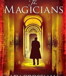The Magicians : (Book 1) (Lev Grossman) (EN)