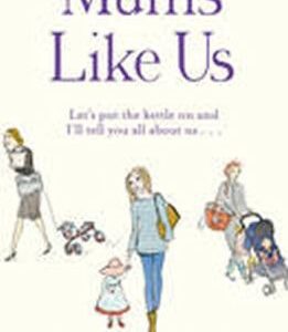 Mums Like Us (Kemp Laura) (EN)