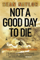 Not a Good Day to Die (Naylor Sean) (EN)