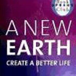 A New Earth : Create a Better Life (Tolle Eckhart) (EN)