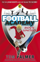 Football Academy: Boys United (Palmer Tom) (EN)