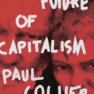 Future of Capitalism (Paul Collier) (EN)