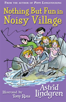 Nothing But Fun in Noisy Village (Astrid Lindgrenová) (EN)