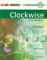 Clockwise Intermediate Classbook (Forsyth Will)