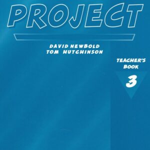 Project 3 Teacher´s Book (Tom Hutchinson) (EN)
