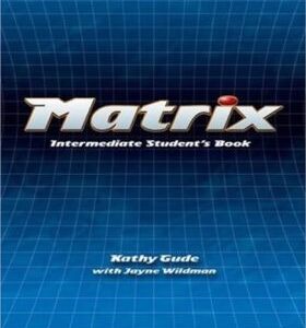Matrix Intermediate Student´s Book (Kathy Gude) (EN)