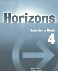 Horizons 4 Teacher´s Book (Radley Paul) (EN)