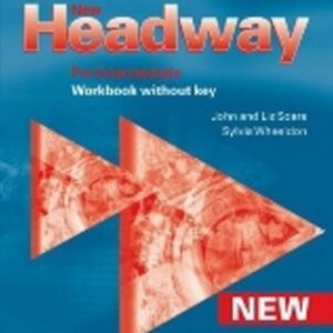 New Headway Third Edition Pre-intermediate Workbook Without Key (John a Liz Soars) (EN)