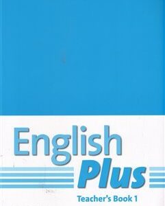 English Plus 1 Teacher´s book with photocopiable resources - Sheila Dignen, B. Wetz, A. Pye (Dignen Sheila)