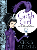 Goth Girl and the Ghost of a Mouse (Riddell Chris) (EN)