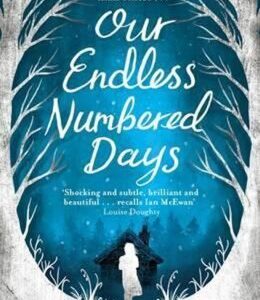 Our Endless Numbered Days (Claire Fullerová) (EN)