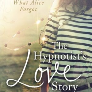 Hypnotist´s Love Story (Liane Moriarty) (EN)