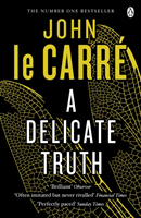 Delicate Truth (Le Carre John) (EN)