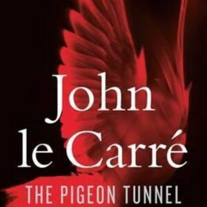 The Pigeon Tunnel (John le Carré) (EN)