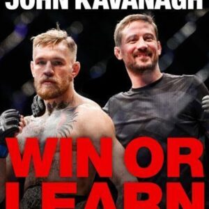 Win or Learn (John Kavanagh) (EN)
