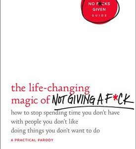 Life-Changing Magic of Not Giving a F*ck (Sarah Knight) (EN)