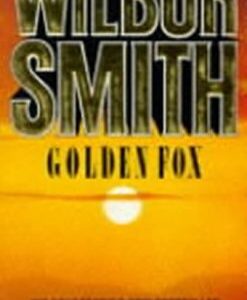 Golden Fox (Wilbur Smith)