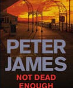 Not Dead Enough (Peter James) (EN)