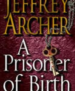 A Prisoner of Birth (Jeffrey Archer) (EN)