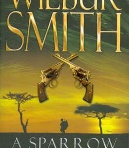 A Sparrow Falls (Wilbur Smith) (EN)