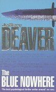 Blue Nowhere (Jeffery Deaver) (EN)
