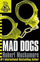 CHERUB: Mad Dogs (Muchamore Robert) (EN)