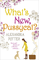 What's New, Pussycat? (Alexandra Potter) (EN)