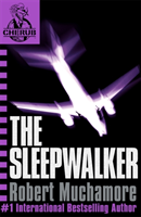 CHERUB: The Sleepwalker (Muchamore Robert) (EN)