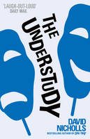The Understudy (David Nicholls) (EN)