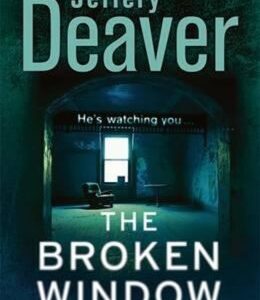 The Broken Window (Jeffery Deaver) (EN)