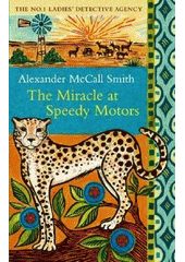 The Miracle at Speedy Motors (Alexander McCall Smith) (EN)