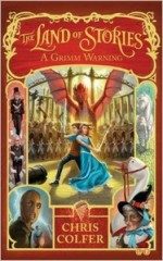 Grimm Warning - The Land of Stories (Chris  Colfer) (EN)